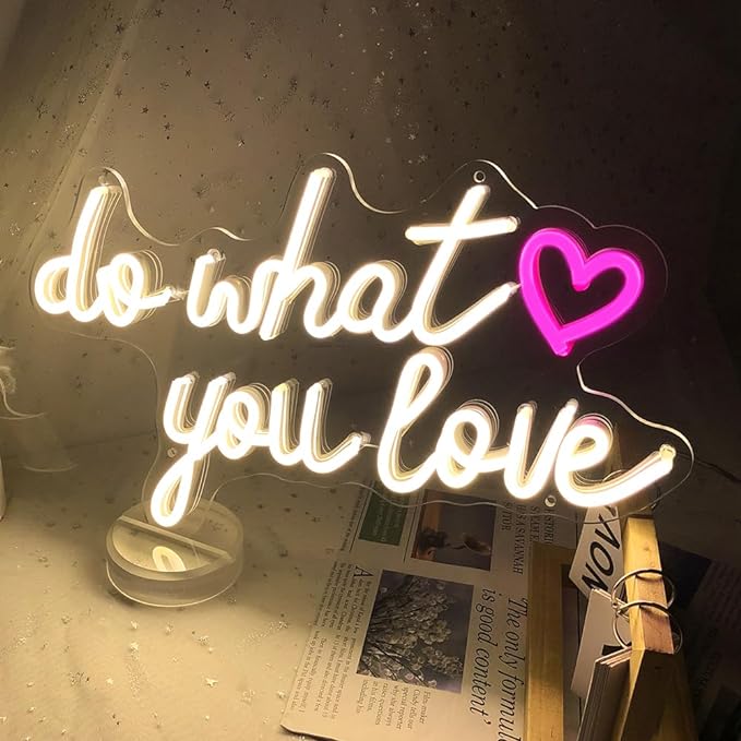 "Do What You Love" Neon Sign